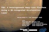 POD: A Heterogeneous Many-Core Platform Using a 3D-integrated Acceleration Layer
