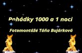Pohádky 1000 a 1 noci Fotomontáže Táňa Bujárková