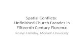 Spatial Conflicts:  Unfinished Church Facades in Fifteenth Century Florence
