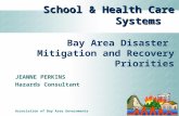 School & Health Care Systems   Bay Area Disaster  Mitigation and Recovery Priorities