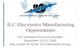 ILC Electronics Manufacturing Opportunities