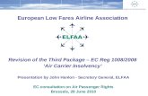 European Low Fares Airline Association Revision of the Third Package – EC Reg 1008/2008
