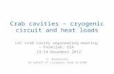 Crab cavities – cryogenic circuit and heat loads