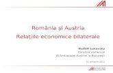 România şi Austria Relaţiile economice bilaterale Rudolf Lukavsky Consilier comercial