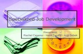 Specialized Job Development