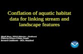 Conflation of aquatic habitat data for linking stream and landscape features