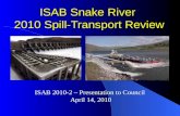 ISAB Snake River  2010 Spill-Transport Review
