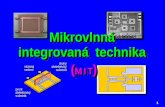 Mikrovlnná  integrovaná  technika   ( M I T )