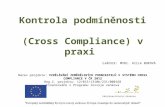 Kontrola podmíněnosti ( Cross Compliance ) v praxi