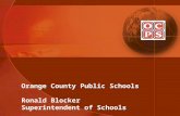 Orange County Public Schools Ronald Blocker Superintendent of Schools