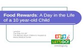 Food Rewards : A Day in the Life of a 10 year-old Child