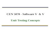 CEN 5070 - Software V  & V Unit Testing Concepts