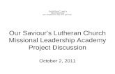 Our Saviour’s Lutheran Church Missional Leadership Academy Project Discussion