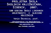 PROLJETNA ŠKOLA  ŠKOLSKIH KNJIŽNIČARA,  ŠIBENIK,  2007.
