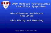 Miscellaneous Healthcare Facilities Risk Mixing and Matching