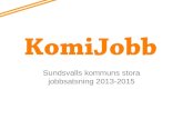 Sundsvalls kommuns stora jobbsatsning 2013-2015