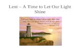 Lent – A Time to Let Our Light Shine