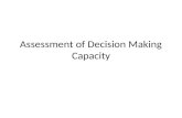 Assessment of Decision Making Capacity