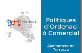 Polítiques d’Ordenació Comercial Ajuntament de Terrassa