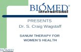 PRESENTS  Dr. S. Craig Wagstaff SANUM THERAPY FOR  WOMEN’S HEALTH