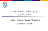 Fundamental Complexity of  Optical Systems