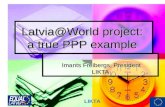 Latvia@World project:  a true PPP example