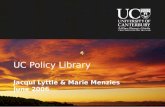 UC Policy Library Jacqui Lyttle & Marie Menzies June 2006