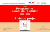2 ème  Programme  Local de l’Habitat 2007 / 2012 Arrêt du projet