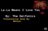 La-La Means I Love You  By: The Delfonics
