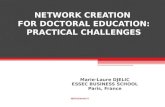 NETWORK CREATION  FOR DOCTORAL EDUCATION: PRACTICAL CHALLENGES