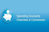 Spending Accounts Overview & Conversion