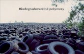 Biodegradovatelné polymery