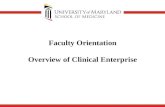 Faculty Orientation Overview of Clinical Enterprise