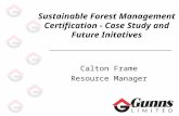 Sustainable Forest Management Certification - Case Study and Future Initatives