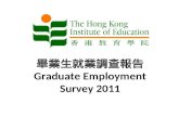 畢業生就業調查報告 Graduate Employment Survey 2011