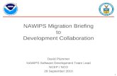 NAWIPS Migration Briefing to Development Collaboration