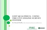 Gist  Qualtrics :  Using the UNT Online Survey System