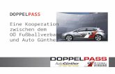 DOPPEL PASS Eine Kooperation zwischen dem  OÖ Fußballverband und Auto Günther