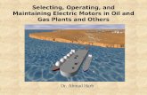 Selecting, Operating, and Maintaining Electric Motors in Oil and Gas Plants and Others