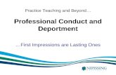 Practice Teaching and Beyond… Professional Conduct and Deportment