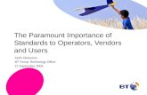 The Paramount Importance of Standards to Operators, Vendors and Users