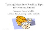 Turning Ideas into Reality: Tips for Writing Grants