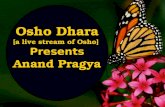 Osho Dhara [a live stream of Osho] Presents Anand Pragya