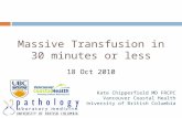 Massive Transfusion in 30 minutes or less