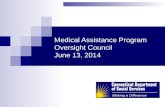 Medical Assistance Program Oversight Council June 13, 2014