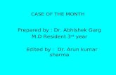 Prepared by : Dr. Abhishek Garg M.D Resident 3 rd  year    Edited by :  Dr. Arun kumar sharma