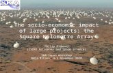 The socio-economic impact of large projects: the Square Kilometre Array