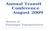 Annual Transit        Conference  August 2009 Bureau of    Passenger Transportation
