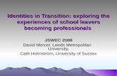 Identities in Transition: exploring the experiences of school leavers becoming professionals