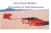 Describing Motion:  Kinematics in One Dimension